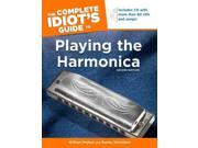 The Complete Idiot s Guide to Playing the Harmonica Idiot s Guides 2 PAP COM