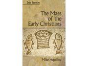 The Mass of the Early Christians 2