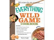 The Everything Wild Game Cookbook Everything Cooking