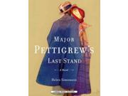 Major Pettigrew s Last Stand