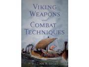 Viking Weapons and Combat Techniques Reprint