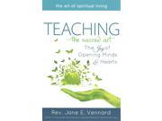 Teaching—the Sacred Art