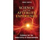 Science and the Afterlife Experience
