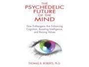 The Psychedelic Future of the Mind