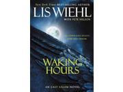 Waking Hours East Salem Trilogy
