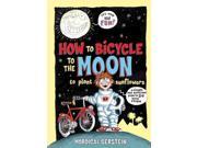 How to Bicycle to the Moon to Plant Sunflowers