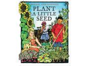 Plant a Little Seed