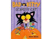 Bad Kitty Scaredy cat Bad Kitty