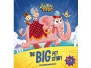 The Big Pet Story Justin Time