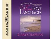 The Heart of the Five Love Languages Unabridged