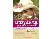 Crazy Sexy Cancer Survivor 1 CSM