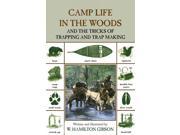 Camp Life in the Woods and the Tricks of Trapping and Trap Making 2