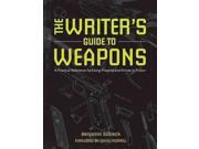 The Writer s Guide to Weapons