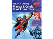 The Art of Drawing Manga Comic Book Characters
