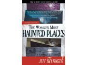 The World s Most Haunted Places Revised
