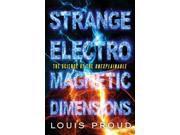 Strange Electromagnetic Dimensions