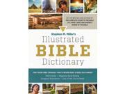 Stephen M. Miller s Illustrated Bible Dictionary