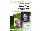 Larry Page and Sergey Brin Trailblazers in Science and Technology