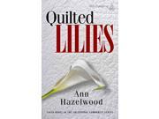 Quilted Lilies Colebridge Community