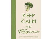 Keep Calm and Veg etarian 1