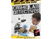 Crime Lab Detectives Amazing Crime Scene Science