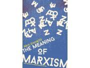 The Meaning of Marxism 2 REV UPD