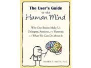 The User s Guide to the Human Mind