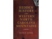 Hidden History of Western North Carolina Mountains