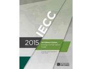 International Energy Conservation Code 2015 International Energy Conservation Code