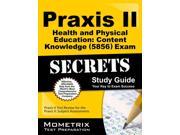 Praxis II Health and Physical Education Content Knowledge 0856 Exam Secrets PAP PSC ST