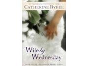 Wife by Wednesday Weekday Brides