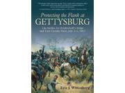 Protecting the Flank at Gettysburg Reprint