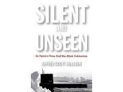 Silent and Unseen