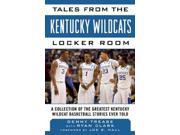 Tales from the Kentucky Wildcats Locker Room Reprint