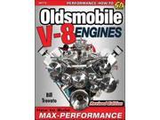 Oldsmobile V 8 Engines How to Build Max Performance
