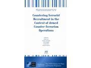 Countering Terrorist Recruitment in the Context of Armed Counter terrorism Operations NATO Science for Peace and Security E Human and Societal Dynamics