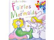 Fairies and Mermaids It s Fun to Draw 1