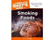 The Complete Idiot s Guide to Smoking Foods Idiot s Guides