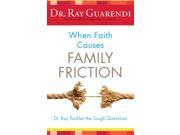 When Faith Causes Family Friction