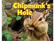 Chipmunk s Hole Hole Truth! Underground Animal Life