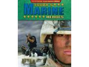 Today s Marine Heroes