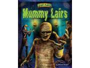 Mummy Lairs Scary Places