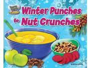 Winter Punches to Nut Crunches Yummy Tummy Recipes Seasons