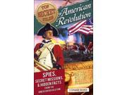 The American Revolution Top Secret Files