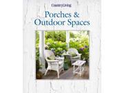 Country Living Porches Outdoor Spaces