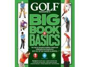 Golf Magazine s Big Book of Basics 1