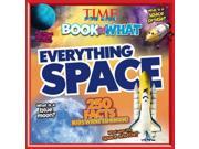 Everything Space Time for Kids Book of What