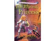 The Bravest Princess Tales of the Wide Awake Princess