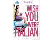 Wish You Were Italian If Only