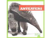 Anteaters My First Animal Library